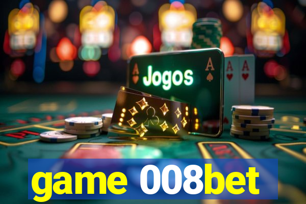 game 008bet